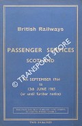 Passenger Services [Winter Timetable] Scotland, 7th September 1964 to 13th June 1965 by British Railways Scottish Region